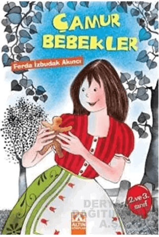 ALTIN / ÇAMUR BEBEKLER