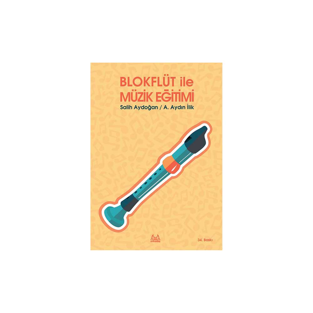 ARKADAŞ / BLOK FLÜT İLE MÜZİK EGİTİMİ