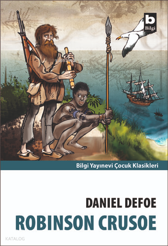 BİLGİ / ROBİNSON CRUSOE