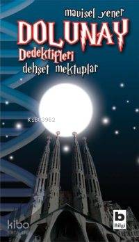 BİLGİ / DOLUNAY DEDEKTİFLERİ 2 DEHŞET MEKTULAR