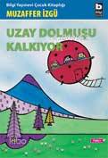 BİLGİ / UZAY DOLMUŞU KALKIYOR