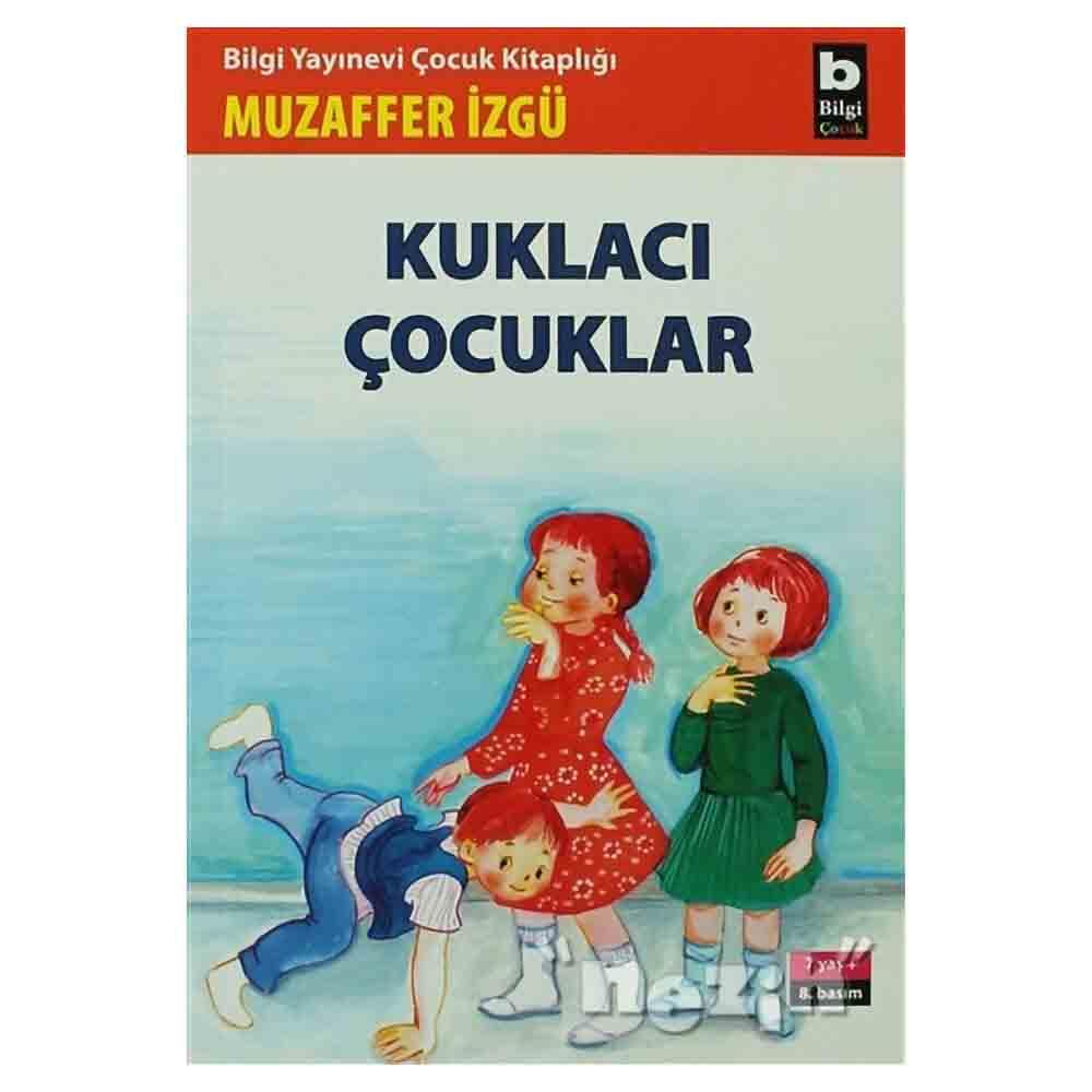 BİLGİ / KUKLACI ÇOCUKLAR