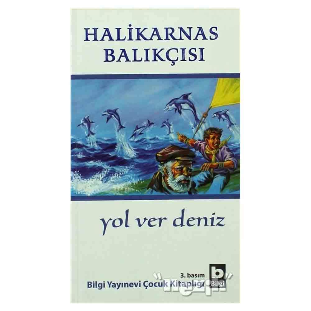 BİLGİ / YOL VER DENİZ