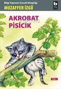 BİLGİ / AKROBAT PİSİCİK
