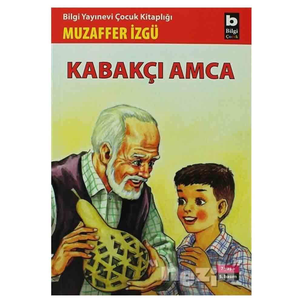 BİLGİ / KABAKÇI AMCA