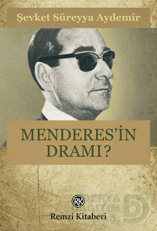 REMZİ / MENDERESIN DRAMI