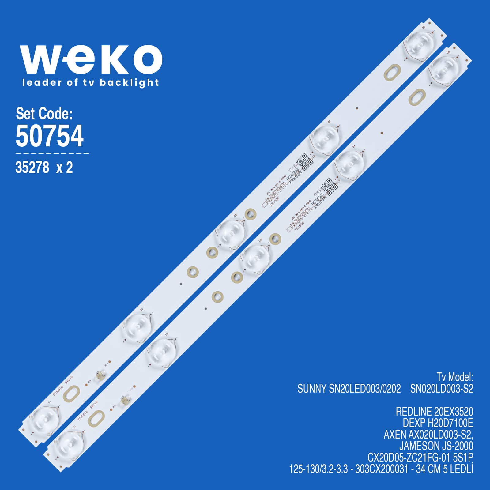 WKSET-5754 35278 CX20D05-ZC21FG-01 5S1P - 125-130/3.2-3.3 - 303CX200031 2 ADET LED BAR