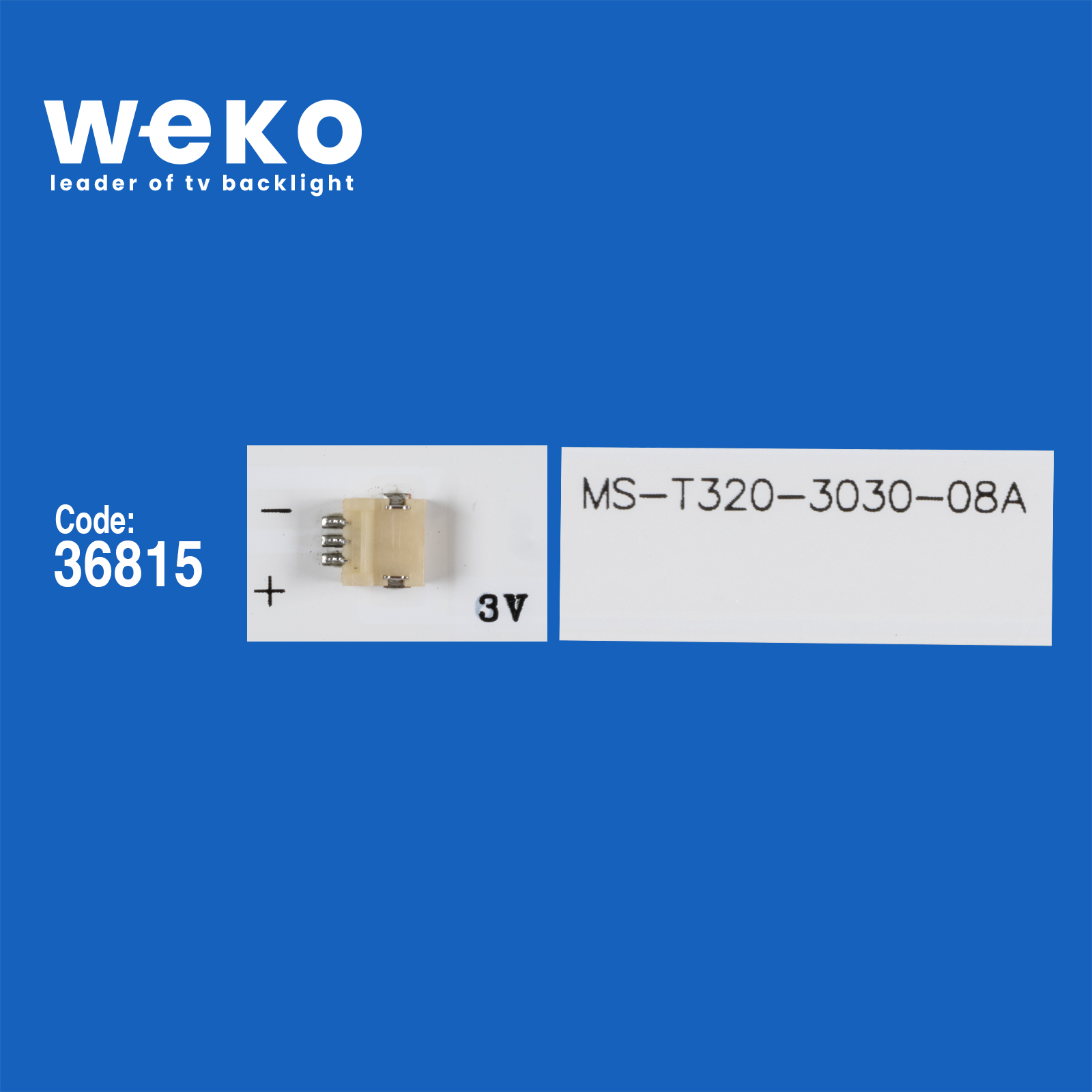 WKSET-6010 36815X2 MS-T320-3030-08A MC-32A06X   2 ADET LED BAR (3V6LED57,5CM)