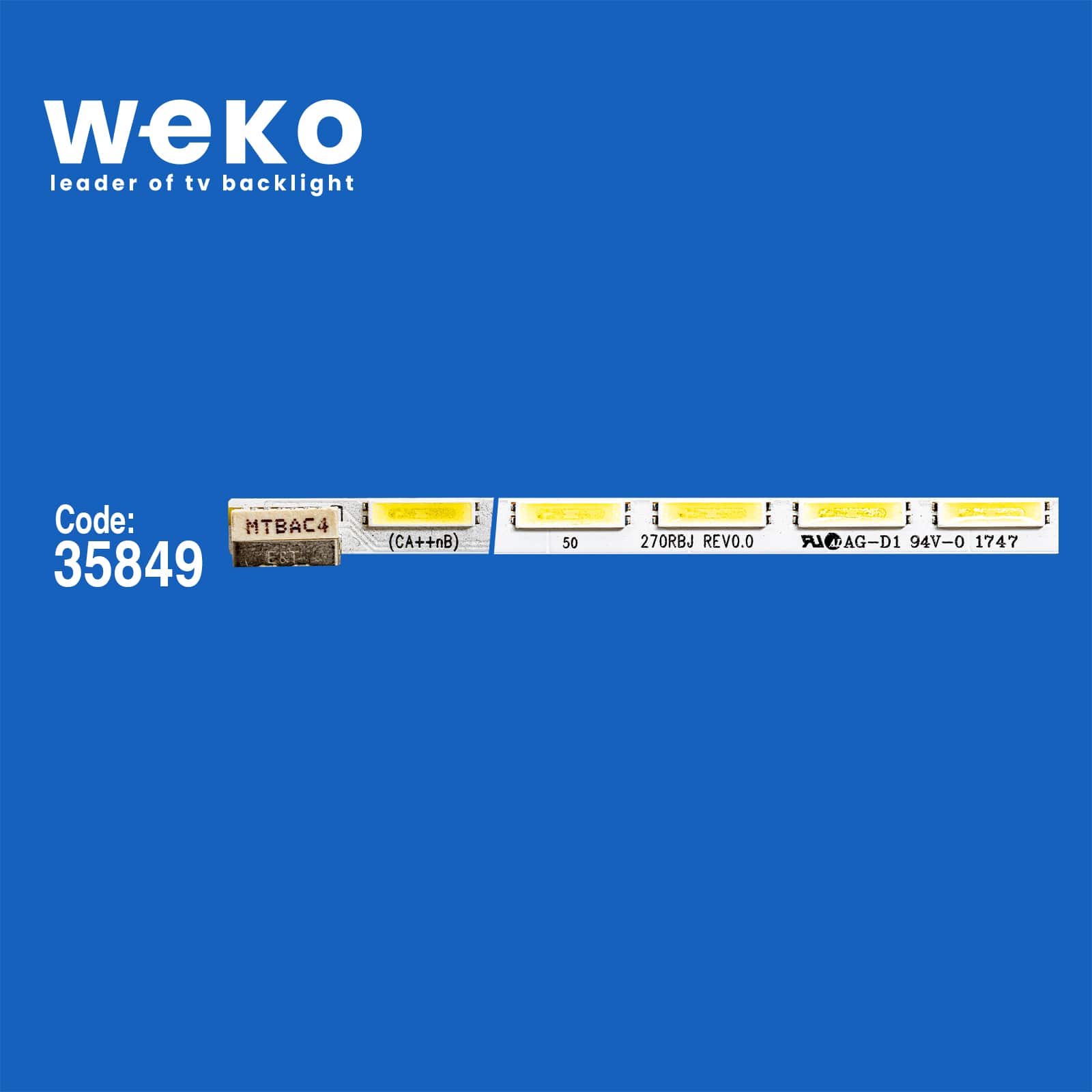 WKSET-6165 35849X1 270RBJ REV0.0 - 27MP47 - N2BBC4  1 ADET LED BAR (57LED)
