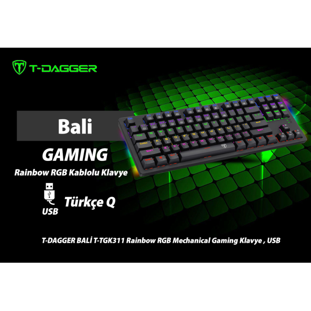 T-DAGGER BALI, T-TGK311, USB Kablolu, Türkçe Q,  Rainbow RGB, Mechanical, Blue Switch, Gaming Klavye (Powered By REDRAGON)