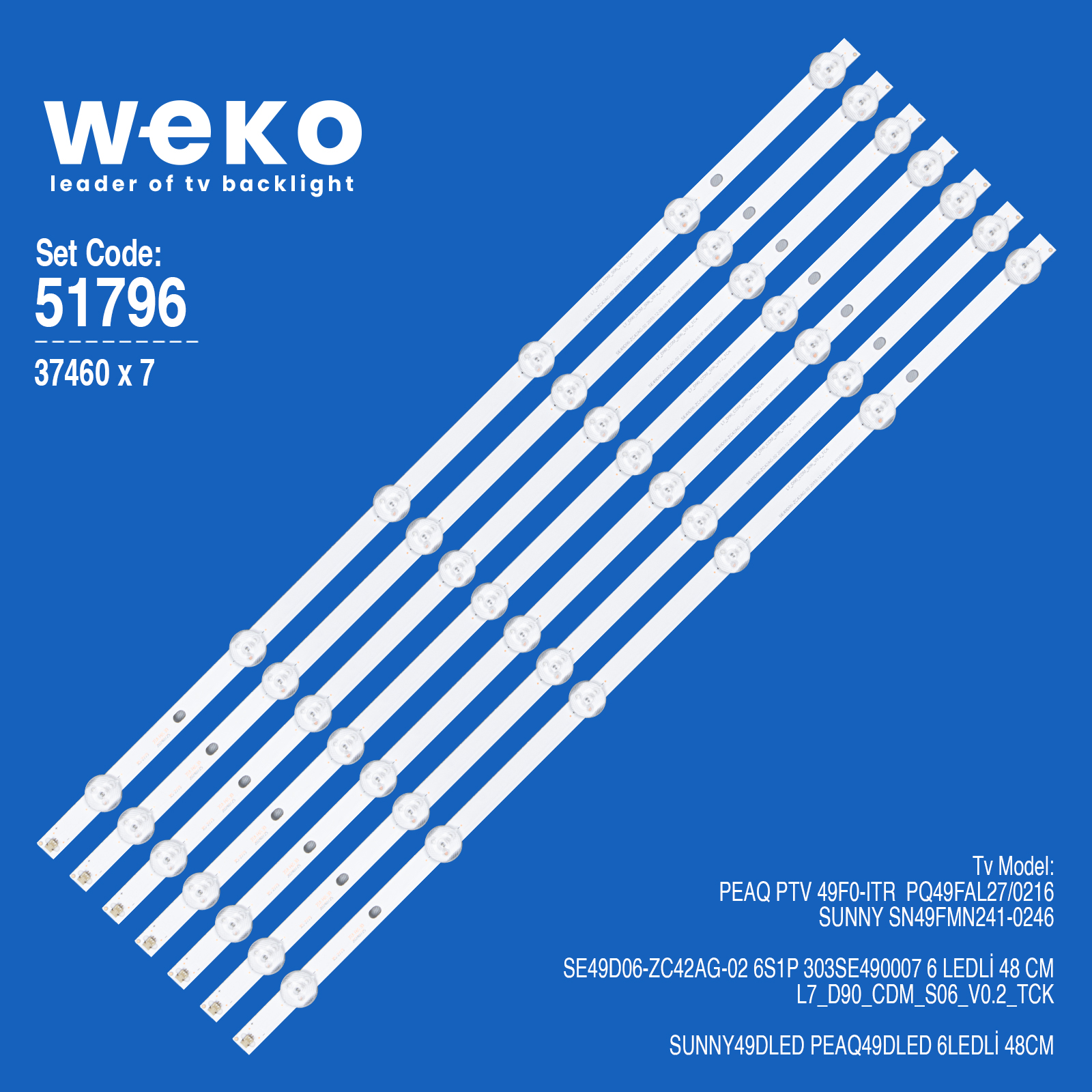 WKSET-6796 37460X7 SE49D06-ZC42AG-02 6S1P 303SE490007  7 ADET LED BAR